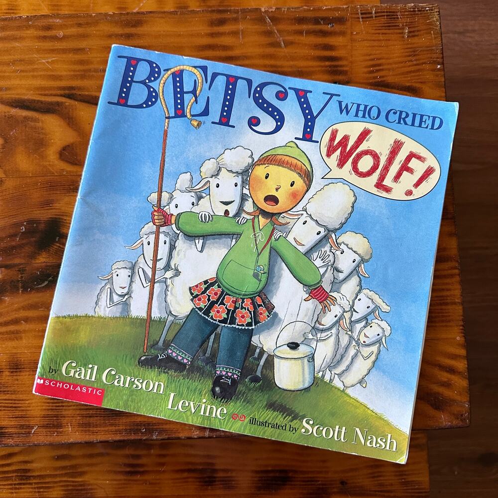 Scholastic Betsy Who Cried Wolf! Paperback Book